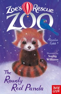 Zoe's Rescue Zoo: The Rowdy Red Panda - Amelia Cobb - E-Book