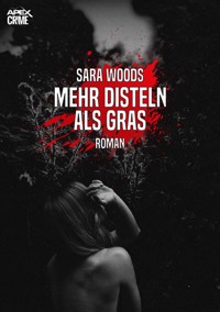 MEHR DISTELN ALS GRAS - Sara Woods - E-Book