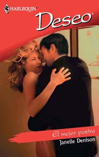 El mejor postre - Janelle Denison - E-Book