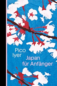 Japan für Anfänger - Pico Iyer - E-Book