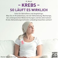 Krebs - So läuft es wirklich - B. Wood - Hörbuch