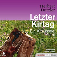 Letzter Kirtag - Herbert Dutzler - E-Book + Hörbuch