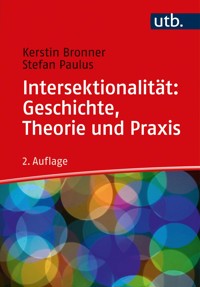 Intersektionalität: Geschichte, Theorie und Praxis - Kerstin Bronner - E-Book