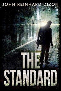 The Standard - John Reinhard Dizon - kostenlos E-Book