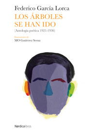 Los árboles se han ido - Federico García Lorca - E-Book