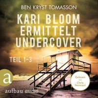 Kari Blom ermittelt undercover - Teil 1-3 (Ungekürzt) - Ben Kryst Tomasson - Hörbuch