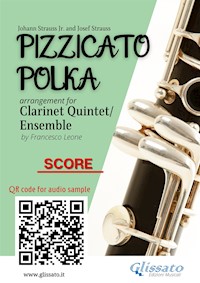 Clarinet Quintet score of "Pizzicato Polka" - Johann Strauss Junior - E-Book