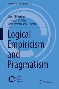 Logical Empiricism and Pragmatism - - E-Book