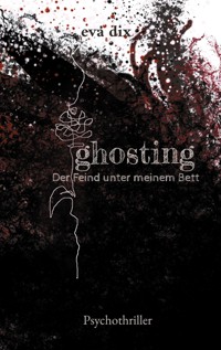 ghosting - eva dix - E-Book