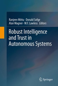 Robust Intelligence and Trust in Autonomous Systems -  - E-Book