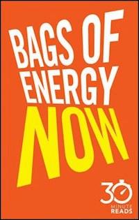 Bags of Energy Now - Nicholas Bate - E-Book