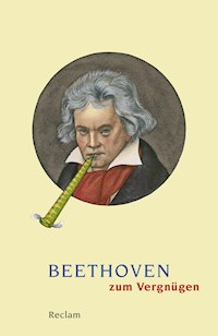Beethoven zum Vergnügen -  - E-Book