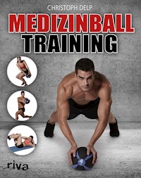 Medizinball-Training - Christoph Delp - E-Book