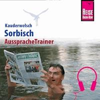 Reise Know-How Kauderwelsch AusspracheTrainer Sorbisch -  Tobias Geis - Hörbuch