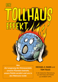 Der Tollhauseffekt - Michael E. Mann - E-Book