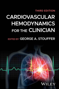 Cardiovascular Hemodynamics for the Clinician -  - E-Book