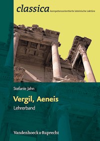 Vergil, Aeneis - Lehrerband - Stefanie Jahn - E-Book