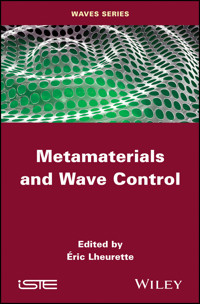 Metamaterials and Wave Control - Eric Lheurette - E-Book