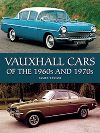 Vauxhall Cars of the 1960s and 1970s - James Taylor - E-Book