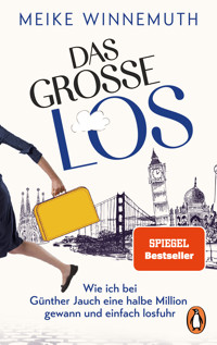 Das große Los - Meike Winnemuth - E-Book