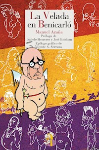 La Velada en Benicarló - Manuel Azaña - E-Book