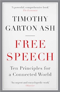 Free Speech - Timothy Garton Ash - E-Book