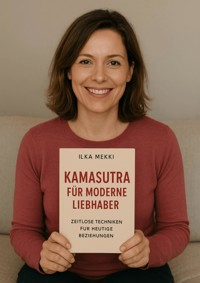 Kamasutra für moderne Liebhaber - Ilka Mekki - E-Book