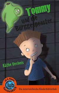 Tommy und die Burggespenster - Käthe Recheis - E-Book
