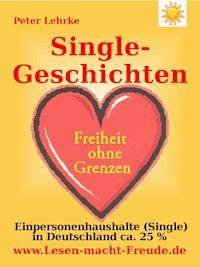 Single-Geschichten - Peter Lehrke - E-Book