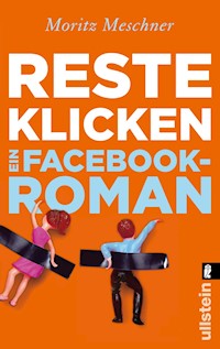 Resteklicken - Moritz Meschner - E-Book