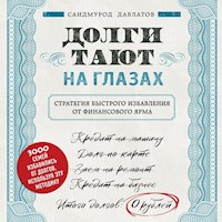Долги тают на глазах. Стратегия быстрого избавления от финансового ярма - Саидмурод Давлатов - Hörbuch