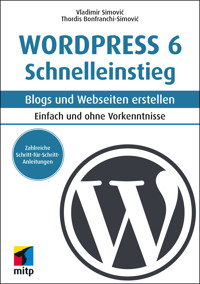 WordPress 6 Schnelleinstieg - Vladimir Simovic - E-Book