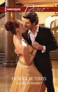 En boca de todos - Elizabeth Bevarly - E-Book