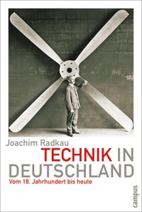 Technik in Deutschland - Joachim Radkau - E-Book