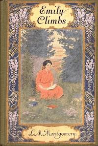 Emily Climbs - L.M. Montgomery - E-Book