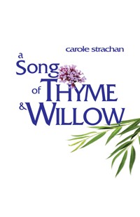A Song of Thyme and Willow - Carole Strachan - E-Book