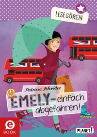 Lesegören 4: Emely – einfach abgefahren! - Patricia Schröder - E-Book