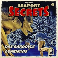 Seaport Secrets 01 – Das Gargoyle Geheimnis - Katja Behnke - Hörbuch