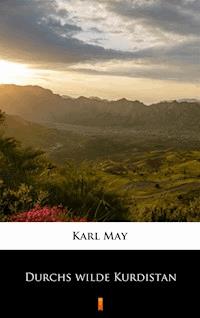 Durchs wilde Kurdistan - Karl May - E-Book