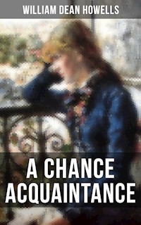 A Chance Acquaintance - William Dean Howells - E-Book