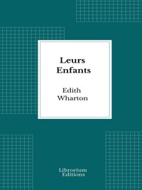 Leurs Enfants - Edith Wharton - E-Book