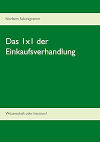 Das 1x1 der Einkaufsverhandlung - Norbert Schickgramm - E-Book