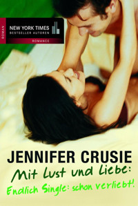 Endlich Single: schon verliebt - Jennifer Crusie - E-Book