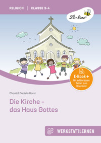Die Kirche - das Haus Gottes - Chantal Daniela Horst - E-Book