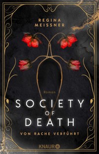 Society of Death. Von Rache verführt - Regina Meißner - E-Book
