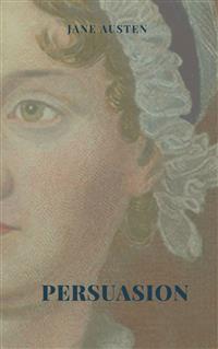 Persuasion Illustrated Edition - Jane Austen. - E-Book