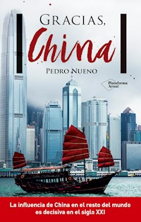 Gracias, China - Pedro Nueno - E-Book