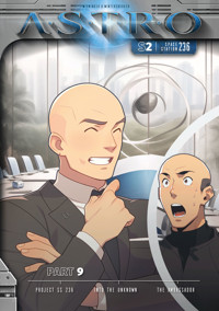 ASTRO S2 - Part 9: Project SS 236, Into the Unknown, The Ambassador - Martin Wintersberger - E-Book