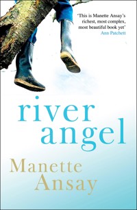 River Angel - Manette Ansay - E-Book