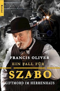 Giftmord im Herrenhaus - FRANCIS OLIVER - E-Book